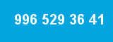 996 529 36 41